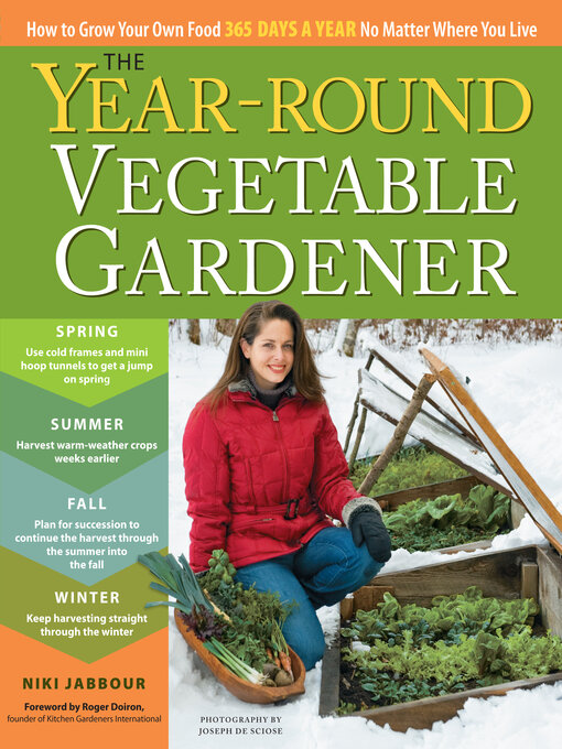 Title details for The Year-Round Vegetable Gardener by Niki Jabbour - Available